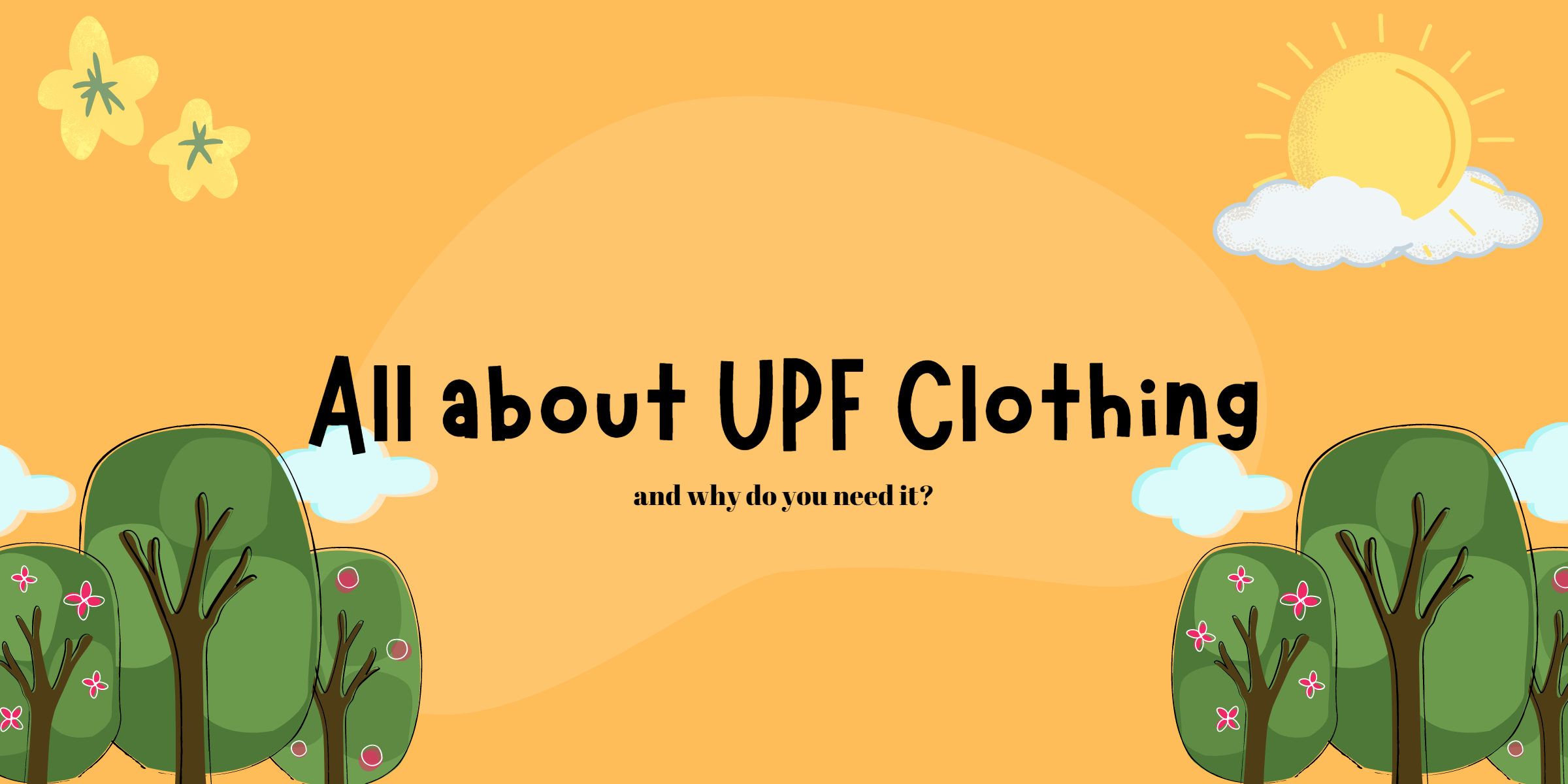 What is UPF Clothing?