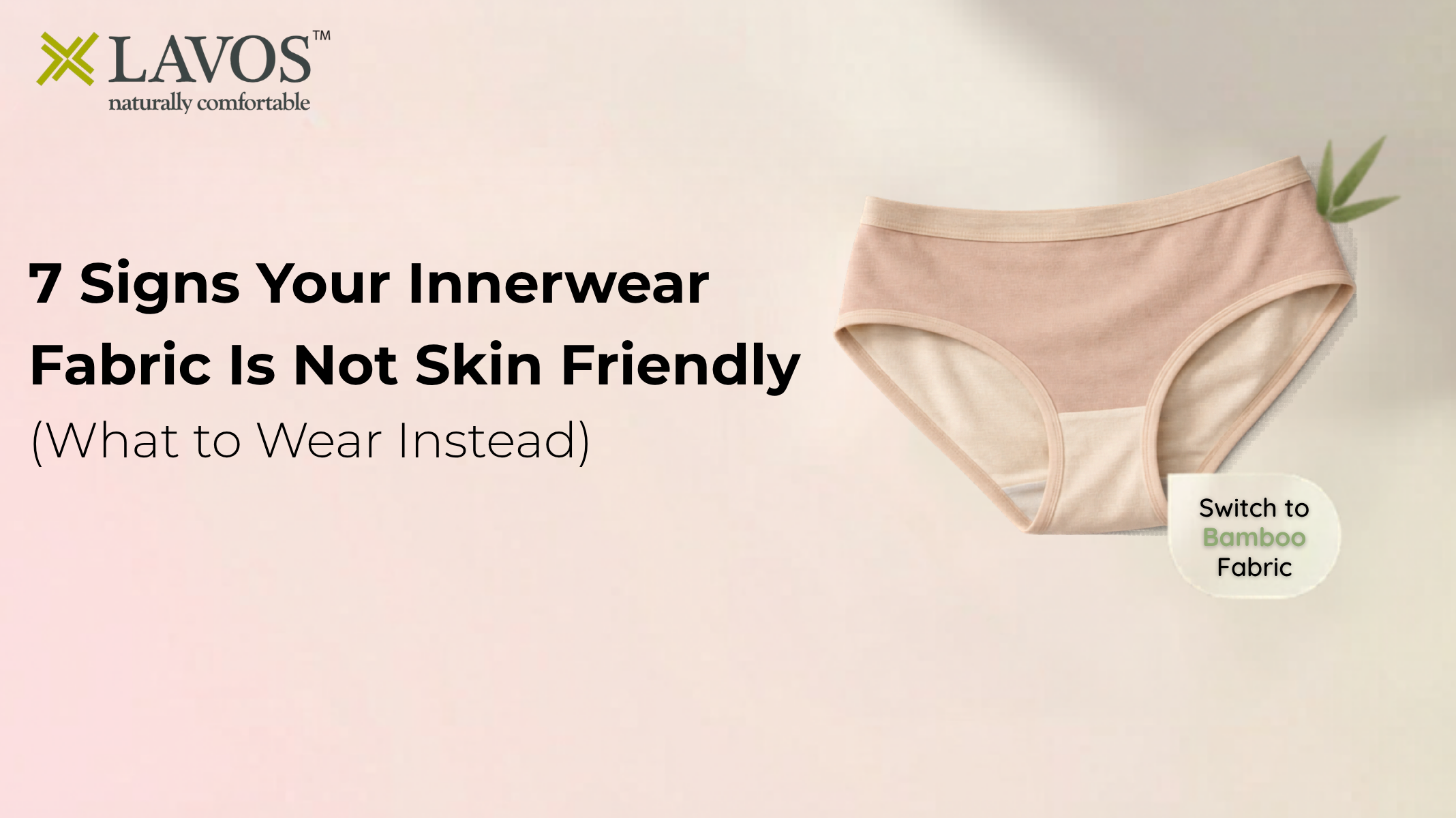 7 Signs Your Innerwear Fabric Is Not Skin Friendly (What to Wear Instead)