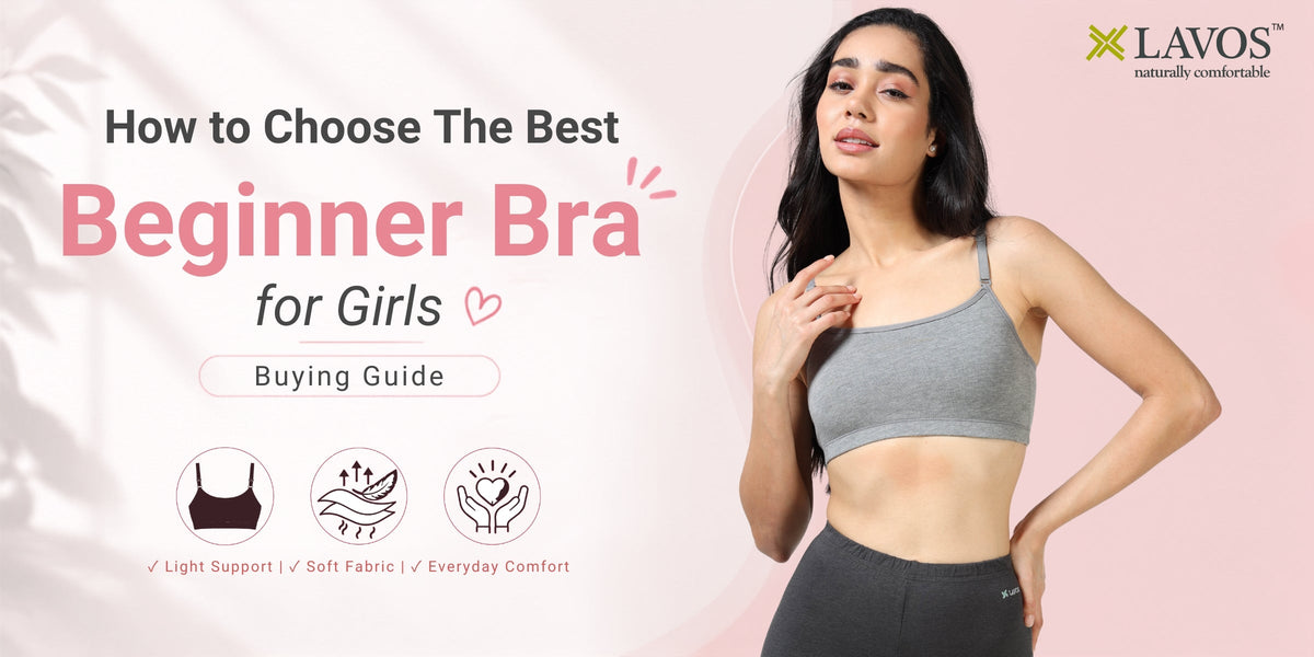 How to Choose the Best Beginner Bra for Girls | Buying Guide